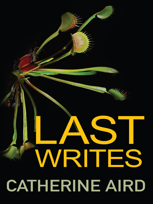 Title details for Last Writes by Catherine Aird - Available